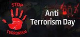 Anti-Terrorism Day: ಭಯೋತ್ಪಾದನಾ ವಿರೋಧಿ ದಿನ